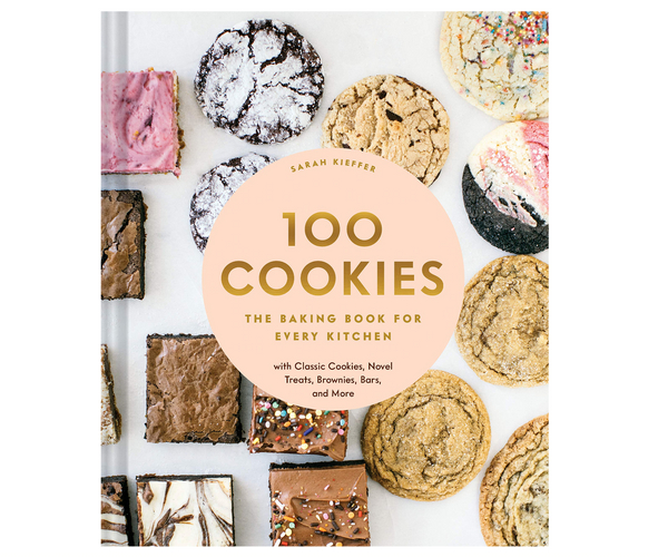 100 Cookies: The Baking Book for Every Kitchen