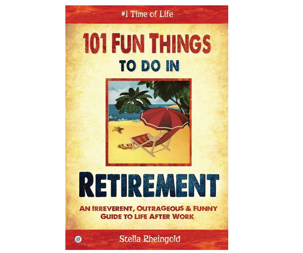 101 Fun Things to Do in Retirement
