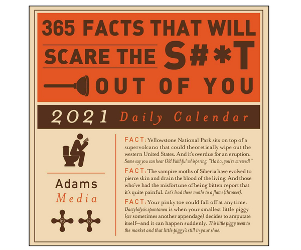 365 Facts That Will Scare the S#*t Out of You