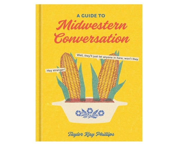 A Guide To Midwestern Conversation