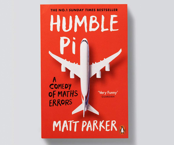 Humble Pi: A Comedy of Maths Errors
