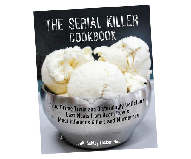 The Serial Killer Cookbook