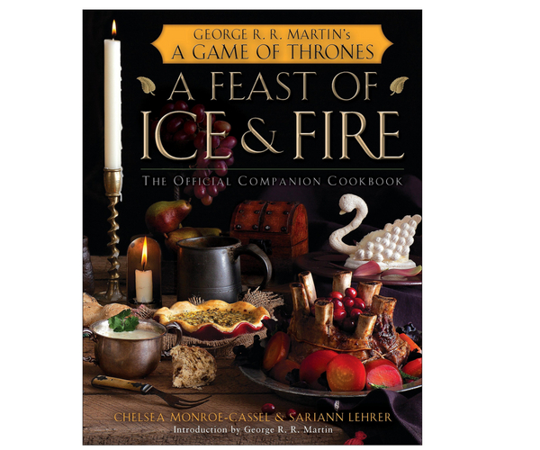 A Feast of Ice and Fire Official Cookbook
