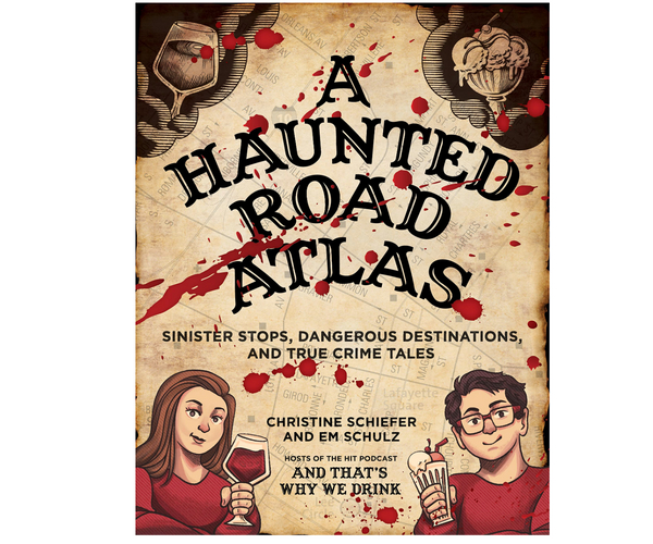 A Haunted Road Atlas True Crime Book