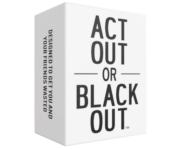 Act Out or Black Out Drinking Card Game