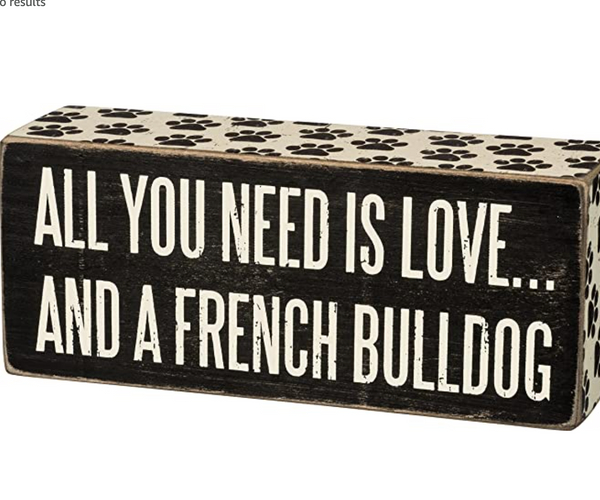 All You Need is Love and a French Bulldog