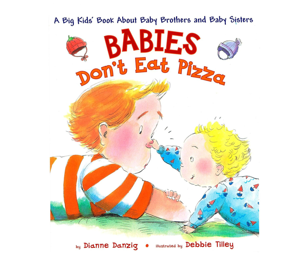 Babies Don't Eat Pizza