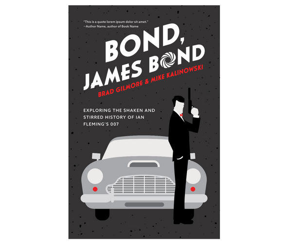 Bond, James Bond: Exploring the Shaken and Stirred History of Bond