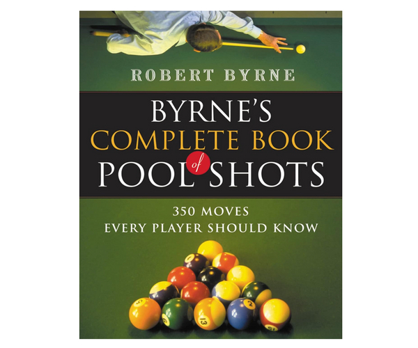 Byrne's Complete Book of Pool Shots