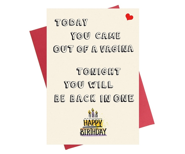 Came Out of a Vagina Funny Birthday Card