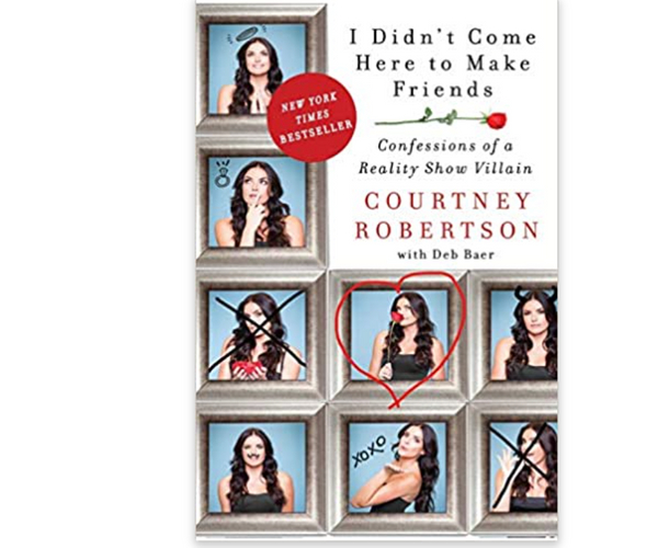 Courtney Robertson's I Didn't Come Here to Make Friends