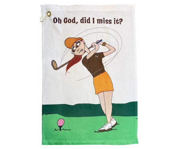 Did I Miss It Funny Golf Towel