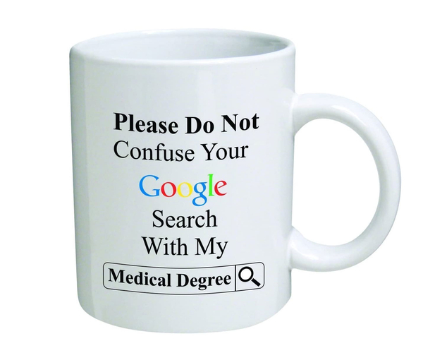 Do Not Confuse Google With My Degree Mug