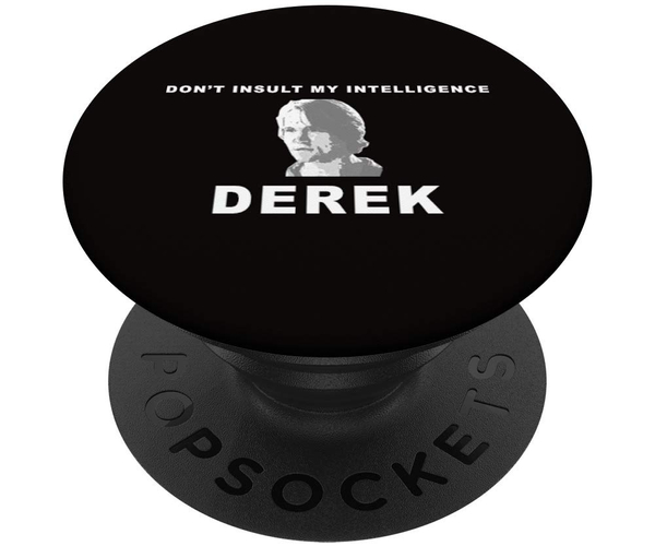 Don't Insult My Intelligence Derek Popsocket