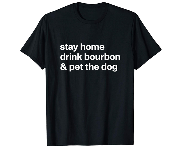 Drink Bourbon and Pet the Dog Shirt
