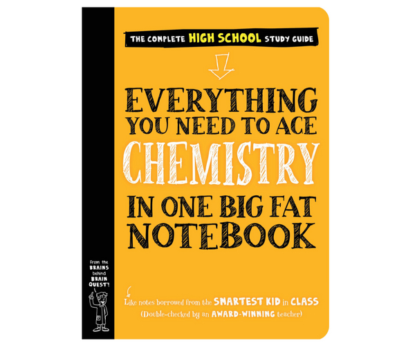 Everything You Need to Ace Chemistry in One Big Fat Notebook