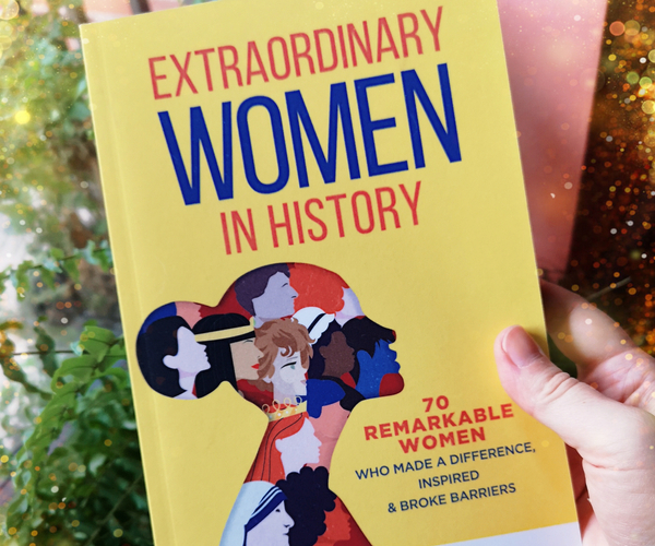 Extraordinary Women In History