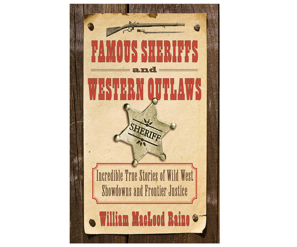 Famous Sheriffs and Western Outlaws
