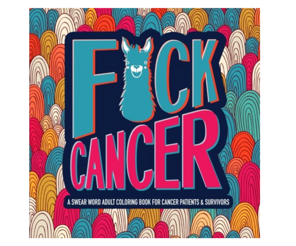 F*ck Cancer Sweary Coloring Book