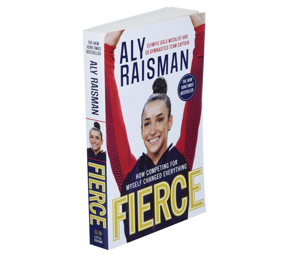 Fierce by Aly Raisman