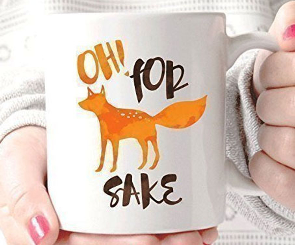For Fox Sake Funny Coffee Mug