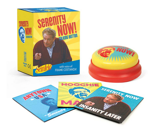 Frank Costanza Serenity Now Button