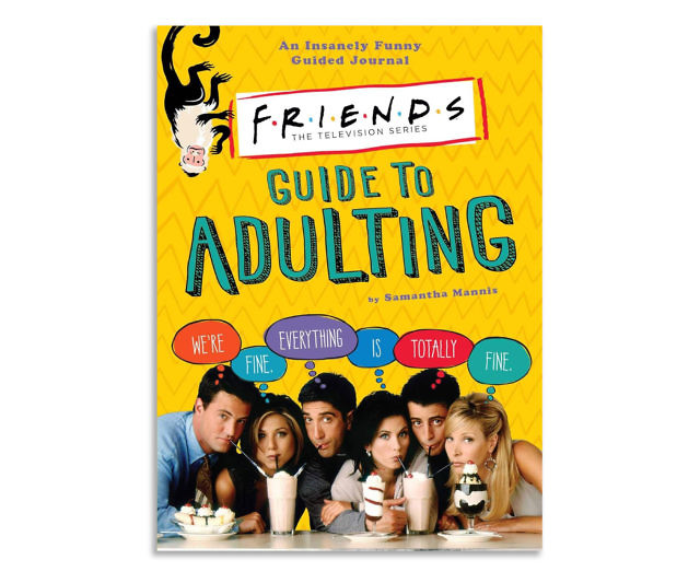 The FRIENDS Guide To Adulting