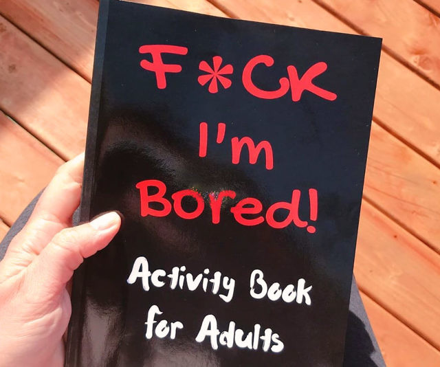 F*ck I’m Bored Activity Book