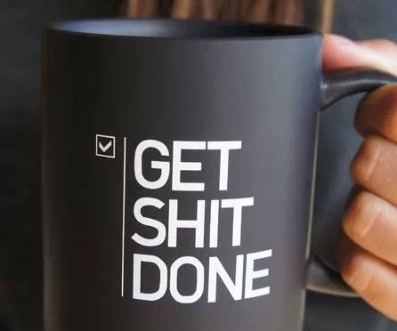 Get Sh*t Done Mug
