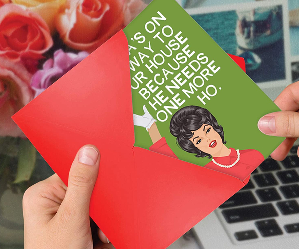 He Needs One More Ho Funny Card