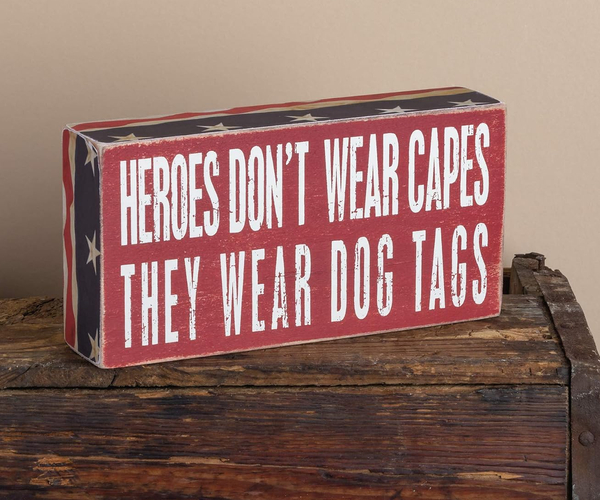 Heroes Wear Dog Tags Box Sign