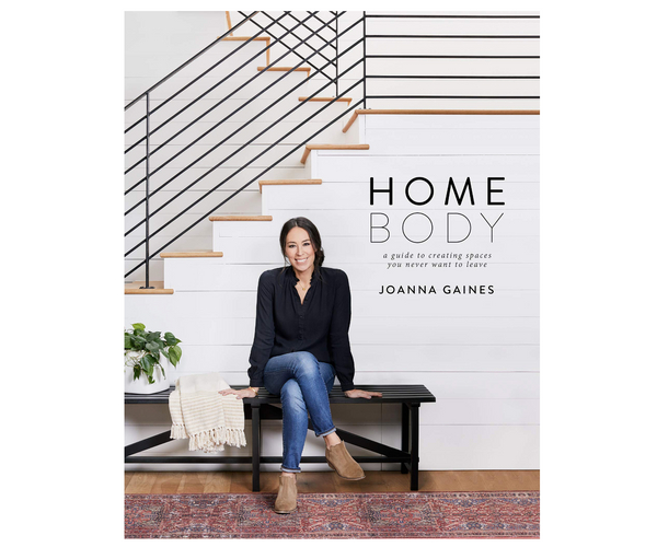 Homebody: A Guide to Creating Spaces You Never Want to Leave