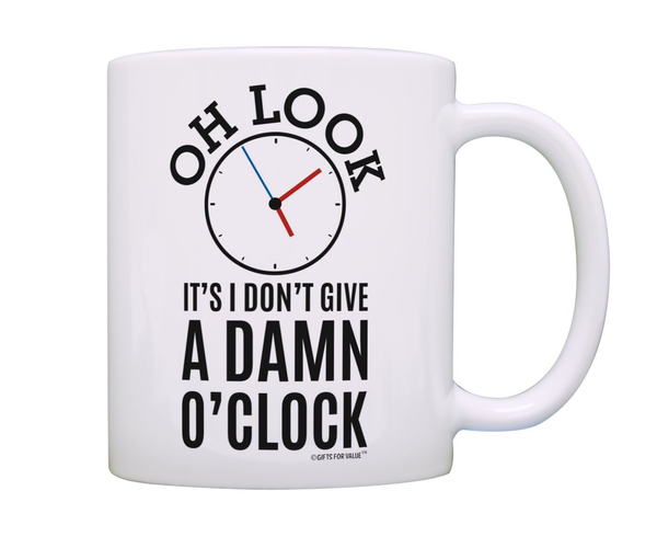 I Don't Give A Damn O'Clock Mug