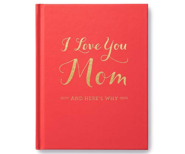 I Love You Mom and Here's Why Book