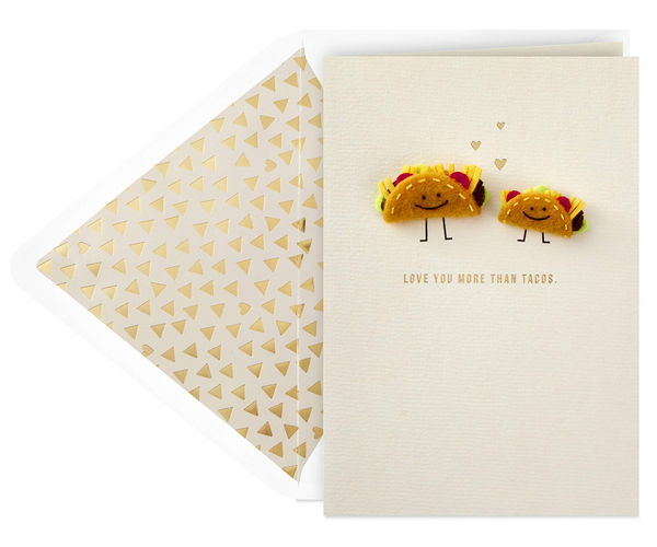 I Love You More Than Tacos