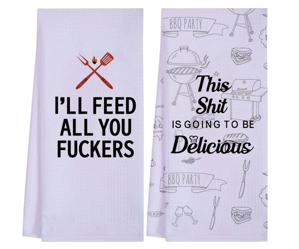 I'll Feed All Your F*ckers Funny Kitchen Towel Set