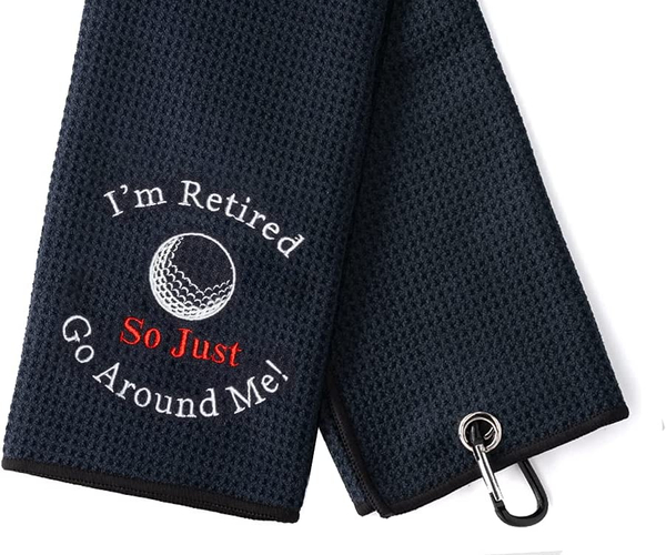 Just Go Around Me Funny Golf Towel