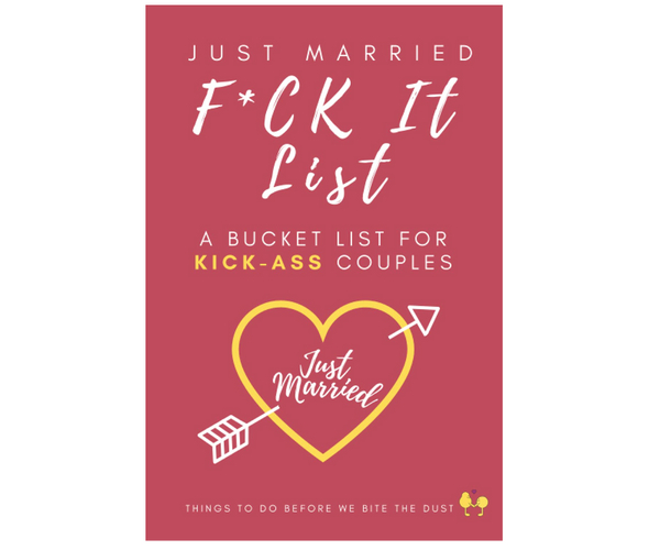 Just Married F*ck It List Bucket List Book
