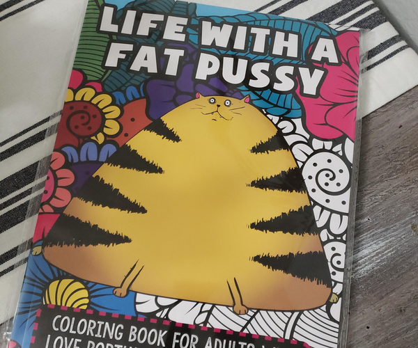 Life with a Fat Pussy Portly Cat Coloring Book