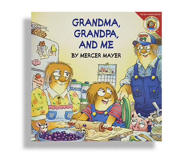 Little Critter: Grandma, Grandpa, and Me