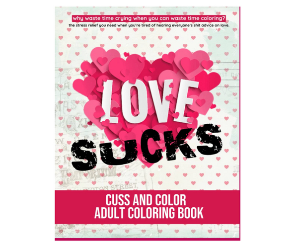 Love Sucks Adult Coloring Book
