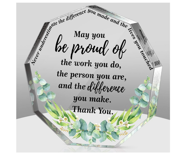 May You Be Proud Acrylic Plaque