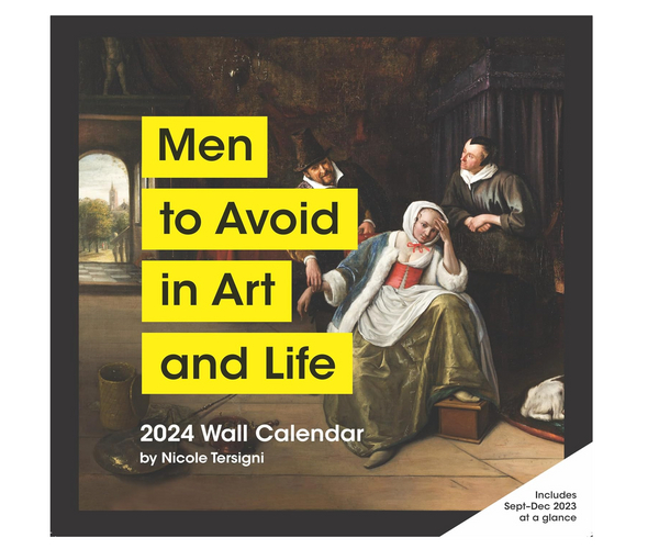 Men to Avoid in Art and Life Funny Calendar