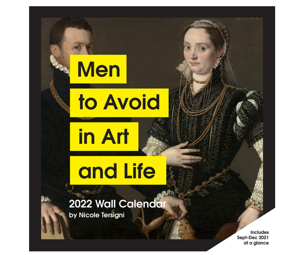 Men to Avoid in Art and Life Wall Calendar