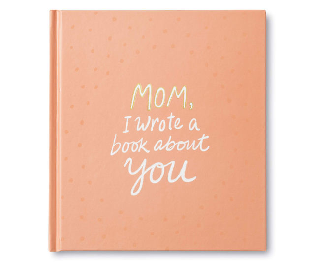 Mom I Wrote A Book About You