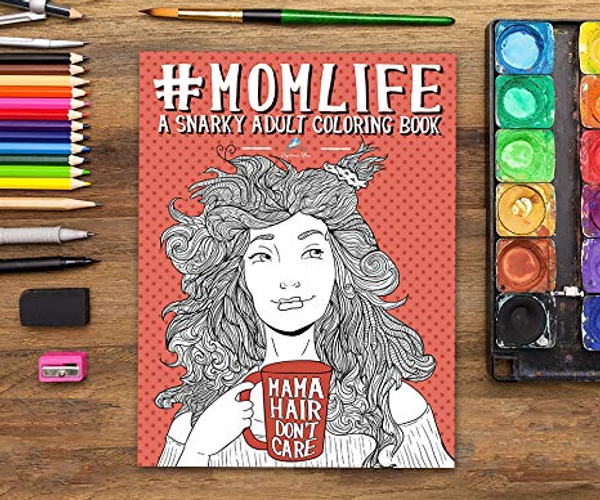 #MOMLIFE Snarky Adult Coloring Book