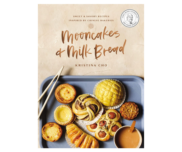 Moon Cakes and Milk Bread Cookbook