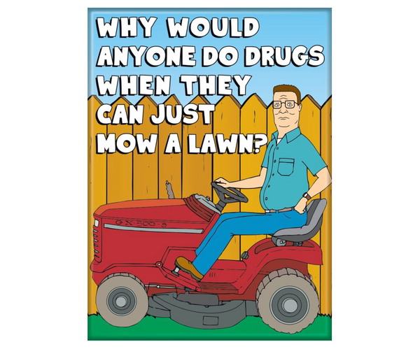 Mow a Lawn Funny Magnet