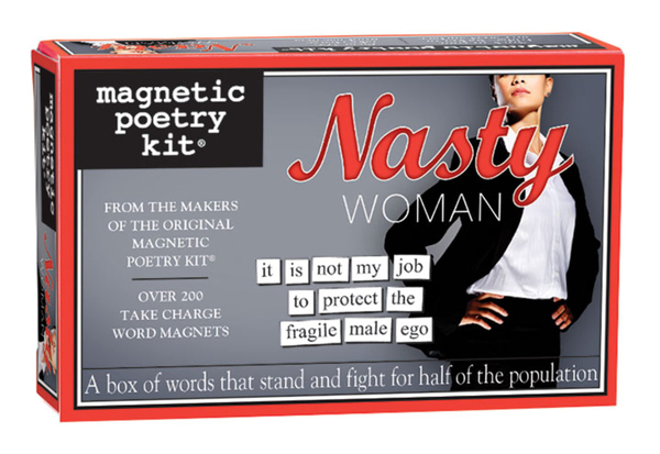Nasty Women Magnetic Poetry