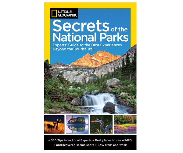 National Geographic Secrets of the National Parks
